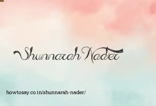 Shunnarah Nader