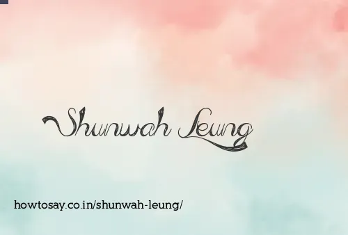 Shunwah Leung