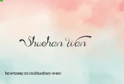 Shuohan Wan