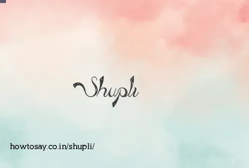 Shupli