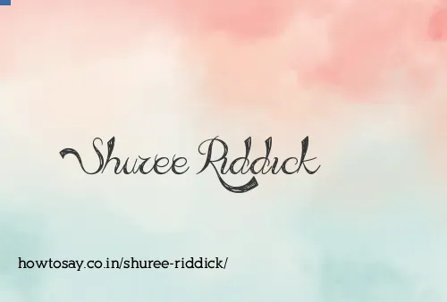 Shuree Riddick