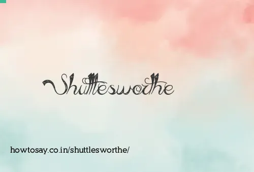 Shuttlesworthe