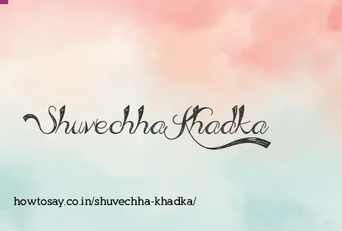 Shuvechha Khadka