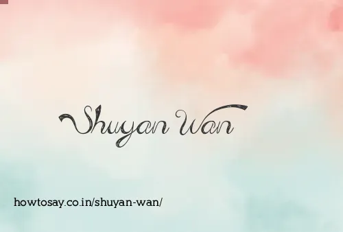 Shuyan Wan