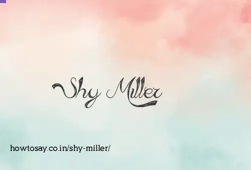Shy Miller