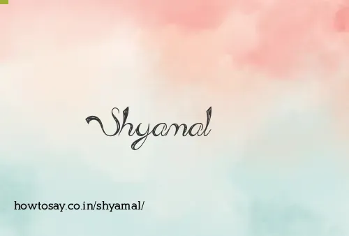 Shyamal