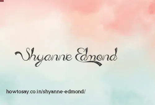 Shyanne Edmond