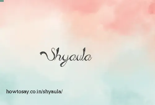 Shyaula