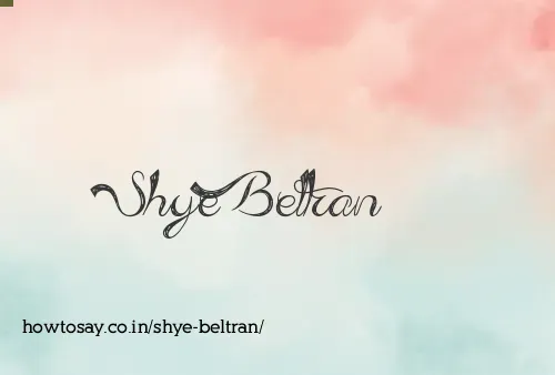 Shye Beltran