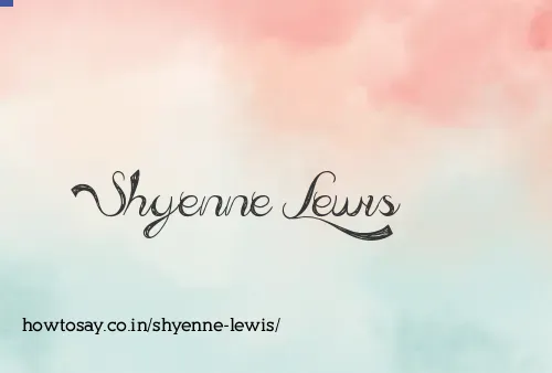 Shyenne Lewis