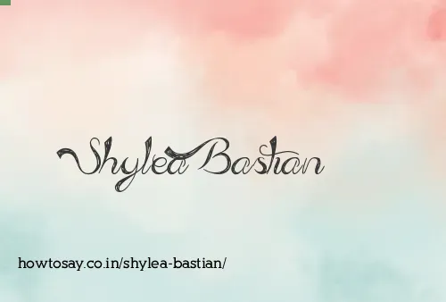 Shylea Bastian