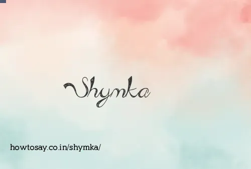 Shymka