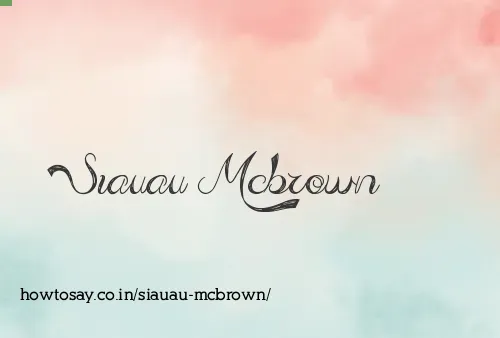 Siauau Mcbrown