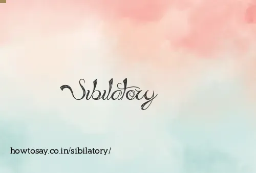 Sibilatory