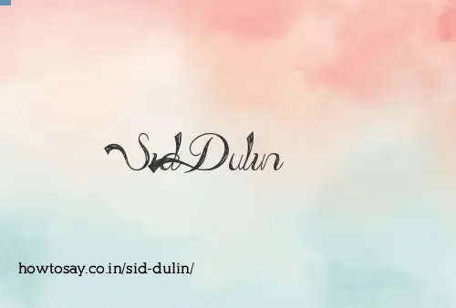 Sid Dulin