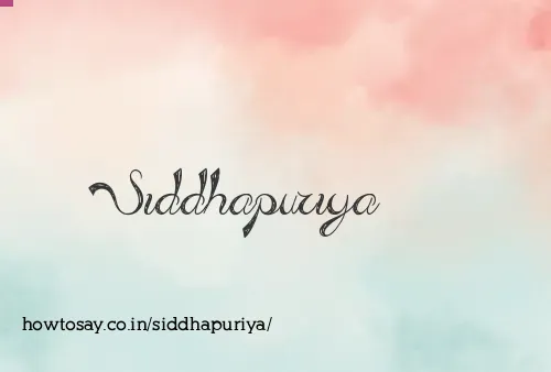 Siddhapuriya