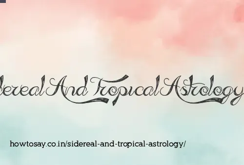 Sidereal And Tropical Astrology
