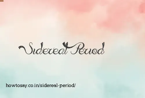 Sidereal Period