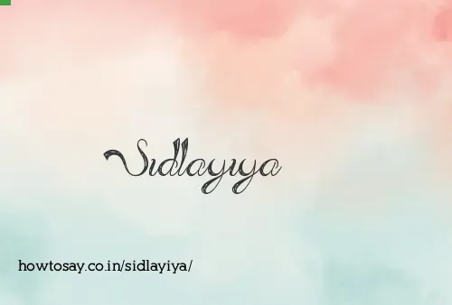 Sidlayiya