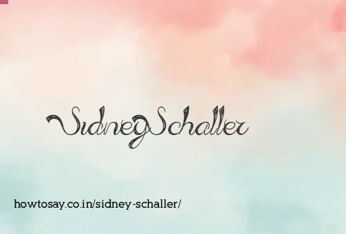 Sidney Schaller