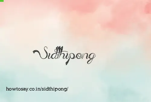 Sidthipong