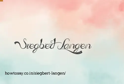 Siegbert Langen