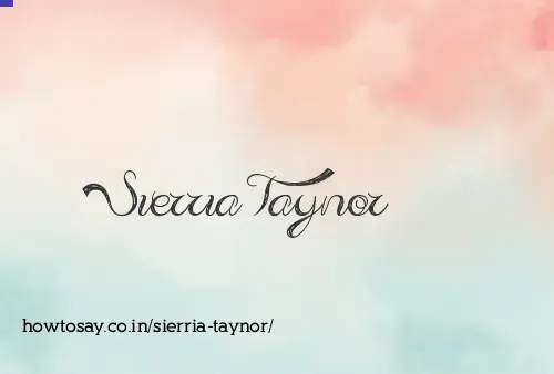 Sierria Taynor