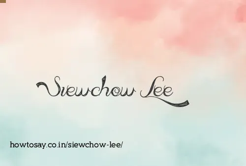 Siewchow Lee