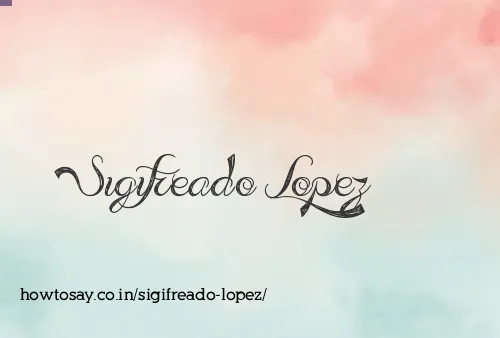 Sigifreado Lopez