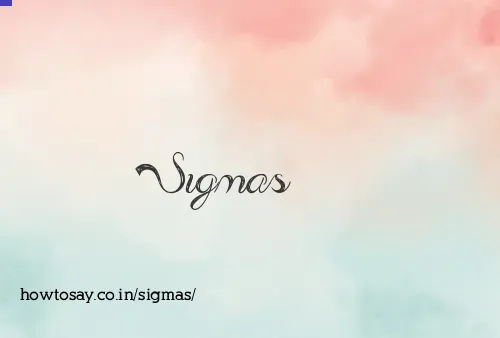 Sigmas