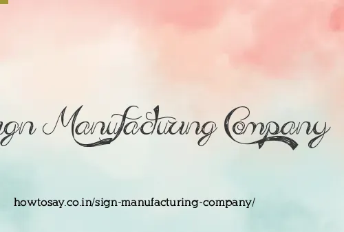 Sign Manufacturing Company