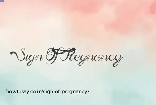 Sign Of Pregnancy