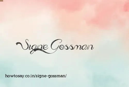 Signe Gossman