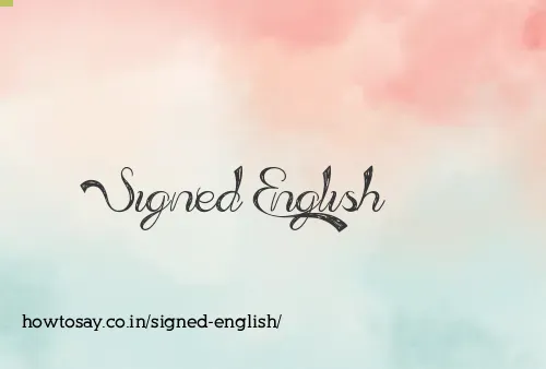 Signed English