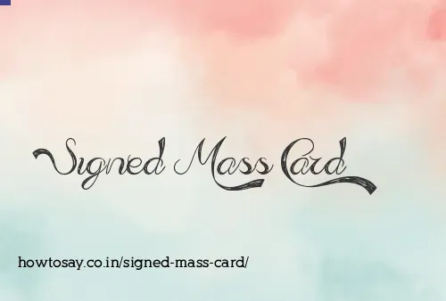 Signed Mass Card