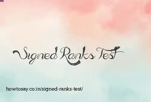 Signed Ranks Test