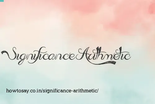 Significance Arithmetic