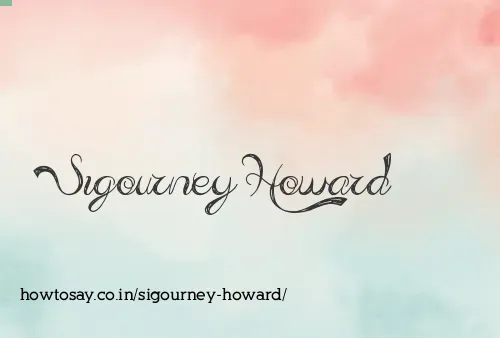 Sigourney Howard