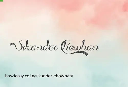 Sikander Chowhan