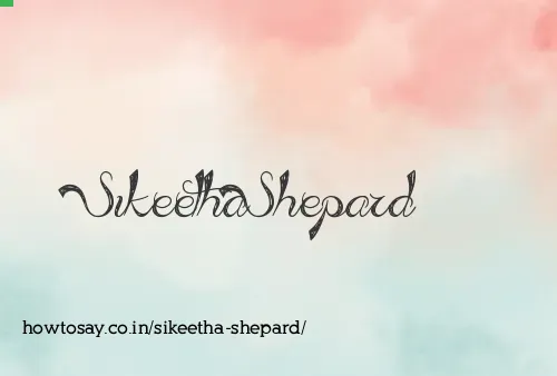 Sikeetha Shepard