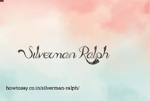 Silverman Ralph