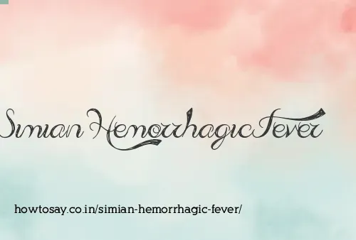 Simian Hemorrhagic Fever