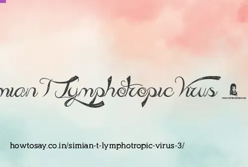 Simian T Lymphotropic Virus 3