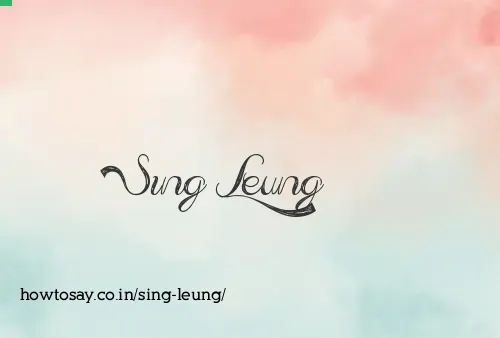 Sing Leung