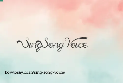 Sing Song Voice