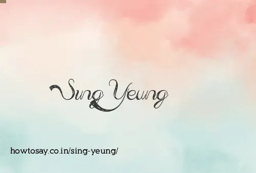 Sing Yeung
