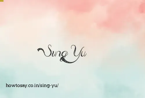 Sing Yu
