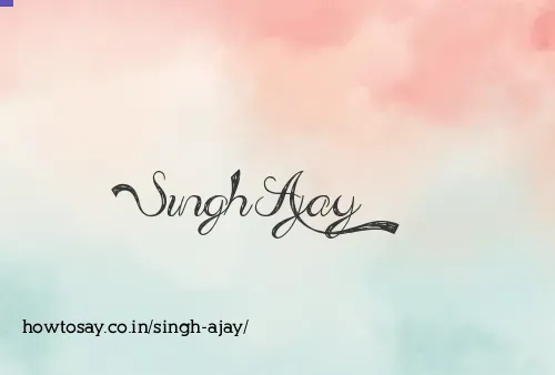 Singh Ajay