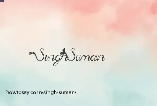 Singh Suman