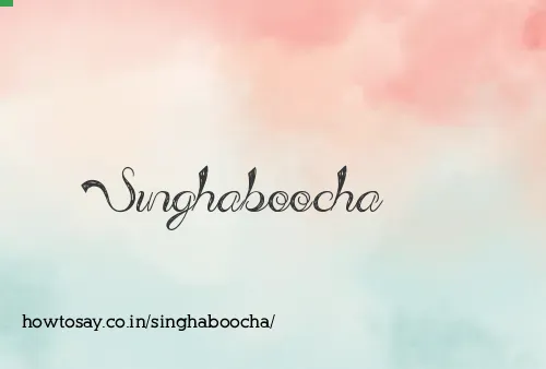 Singhaboocha
